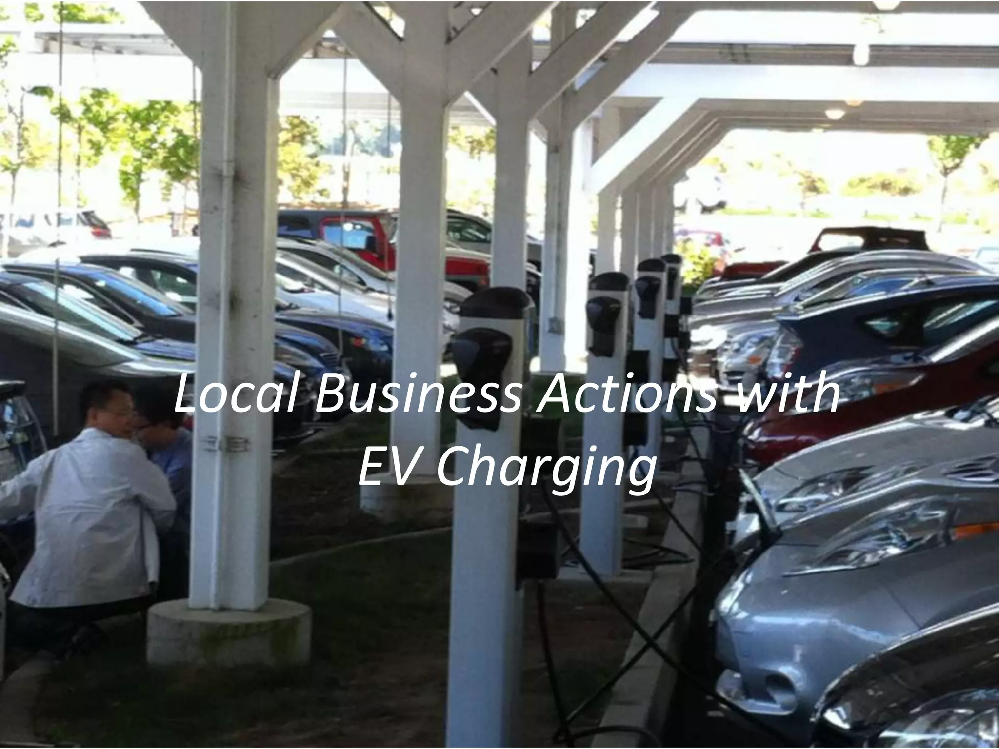 Headers, Blue, Bold, Calibri 44

Local Business Actions with
EV Charging

 