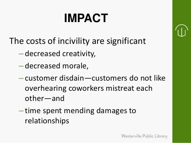 the price of incivility Start studying the price of incivility learn vocabulary, terms, and more with flashcards, games, and other study tools. the price of incivility Start studying the price of incivility learn vocabulary, terms, and more with flashcards, games, and other study tools.