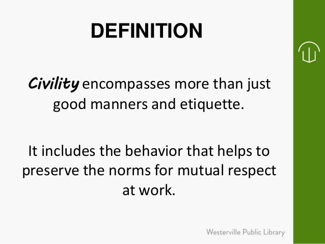 Workplace Civility Workplace Civility