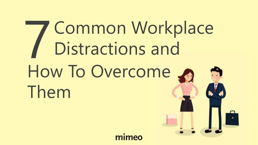 7 Common Workplace Distractions and How to Overcome Them