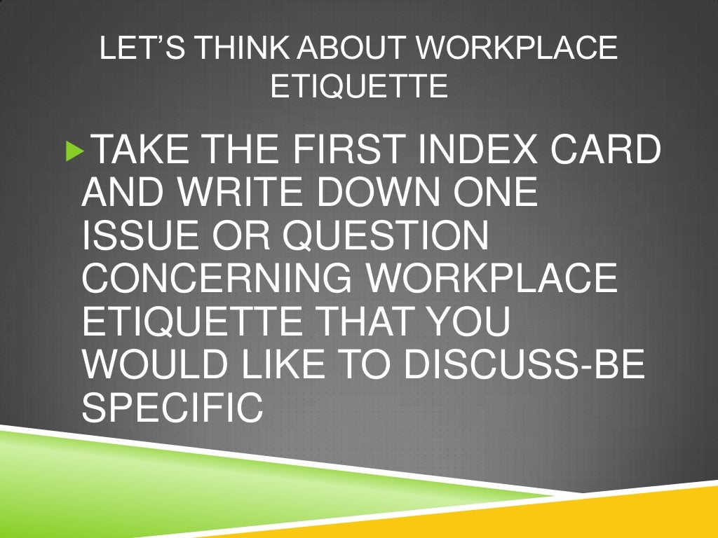 Workplace etiquette