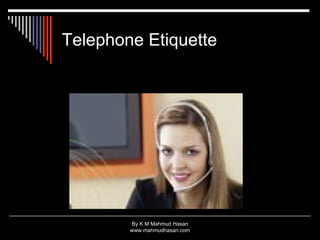 Telephone Etiquette 