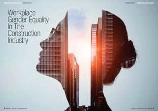 WORKPLACE, HEALTH & SAFETY WORKPLACE, HEALTH & SAFETY
Workplace
Gender Equality
In The
Construction
Industry
GENDER EQUALITY
GENDER EQUALITY
36 MBA NSW | Issue One | January-March 2021 Issue One | January-March 2021 | MBA NSW 37
 