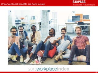 Unconventional benefits are here to stay.
13
 