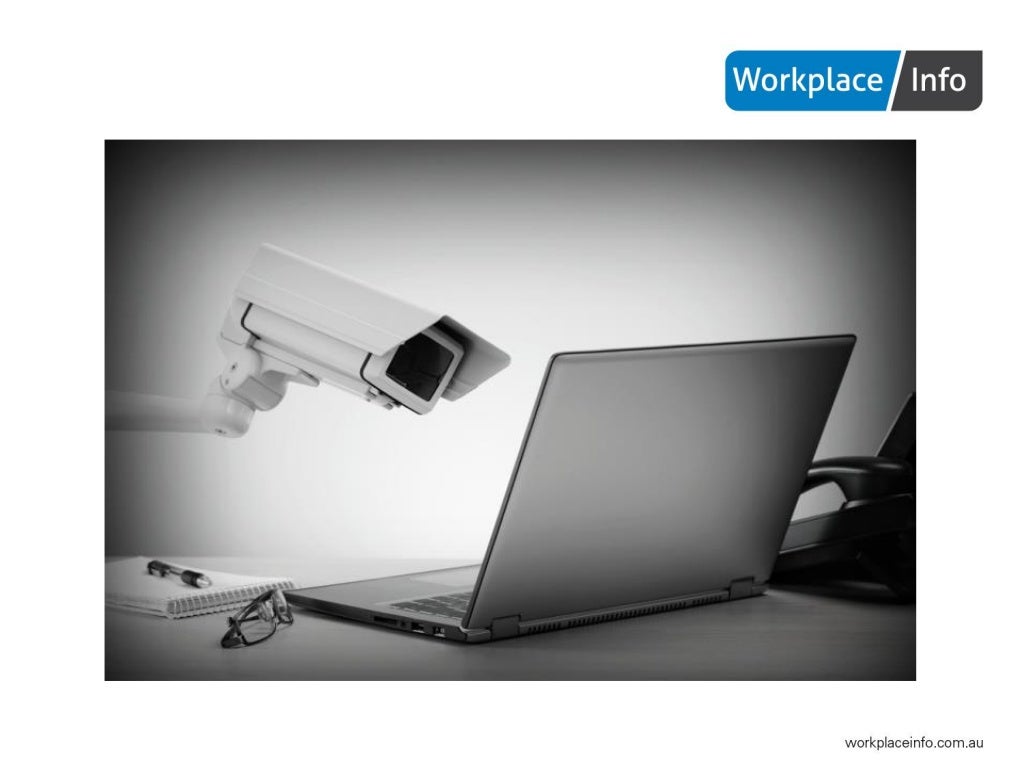 Surveillance in the workplace what you should know