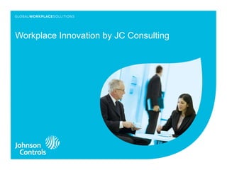 Workplace Innovation by JC Consulting 