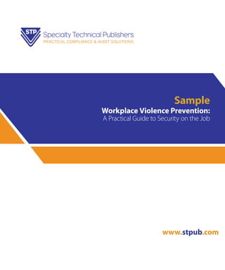 Sample

Workplace Violence Prevention:
A Practical Guide to Security on the Job

www.stpub.com

 