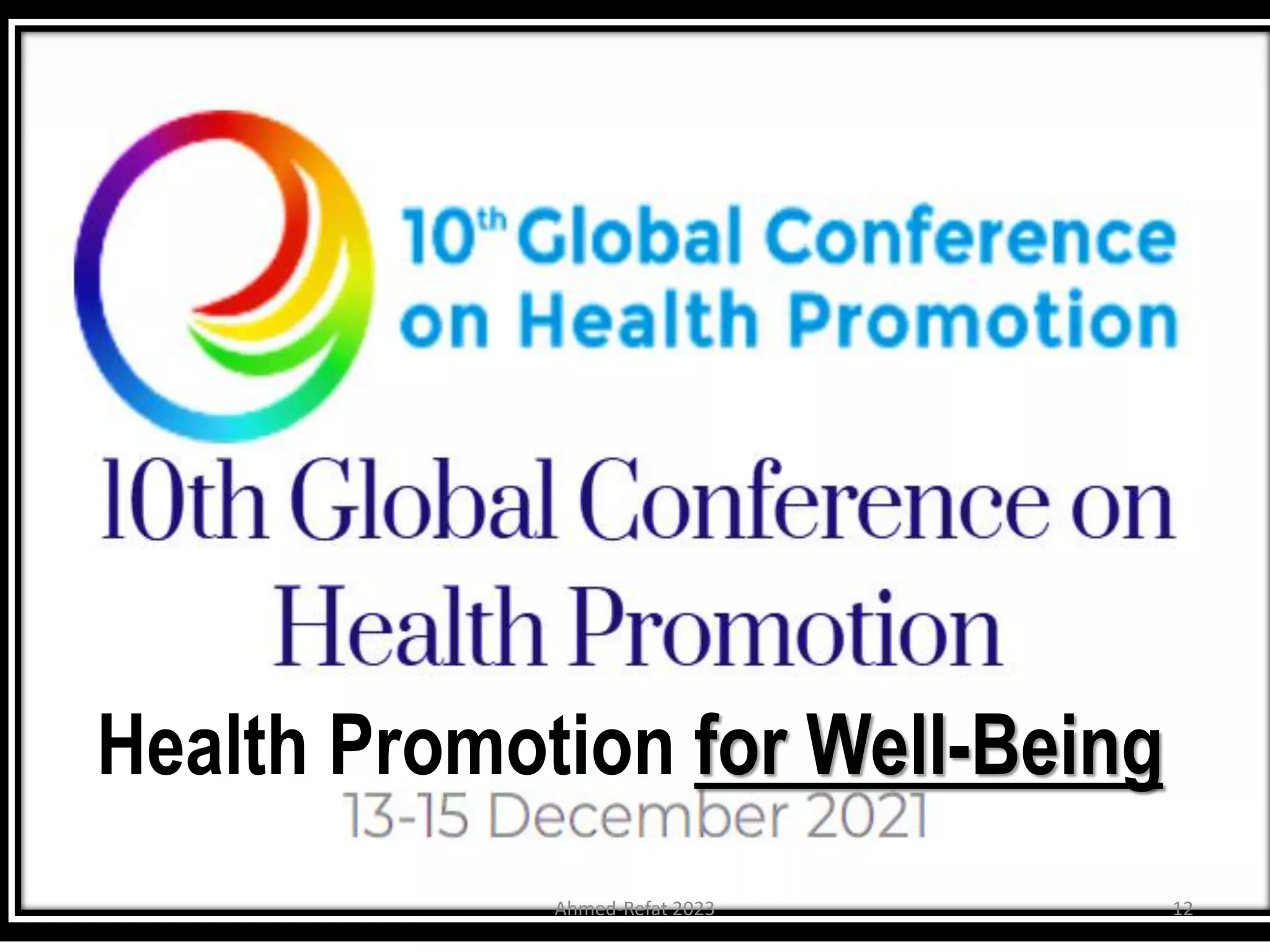 Ahmed-Refat 2023 12
Health Promotion for Well-Being
 