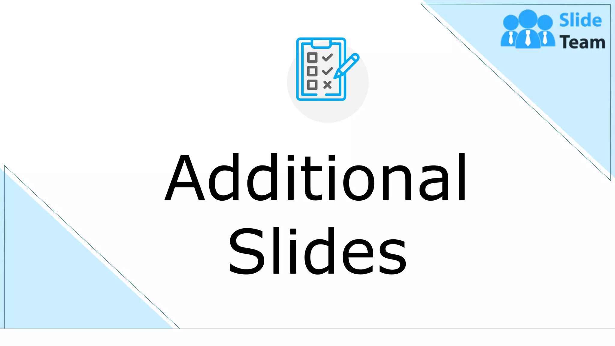 16
Additional
Slides
 