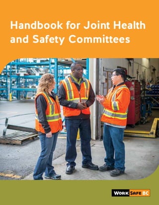 Handbook for Joint Health
and Safety Committees
 
