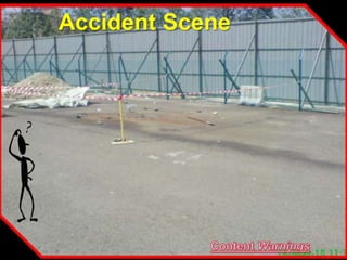 Accident Scene
 