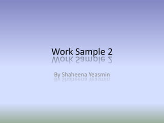 Work Sample 2 By Shaheena Yeasmin 
