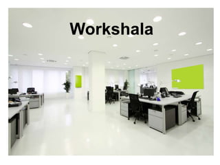 Workshala
 