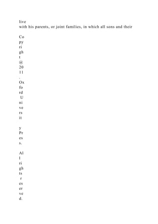 live
with his parents, or joint families, in which all sons and their
Co
py
ri
gh
t
@
20
11
.
Ox
fo
rd
U
ni
ve
rs
it
y
Pr
es
s.
Al
l
ri
gh
ts
r
es
er
ve
d.
 