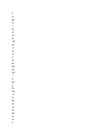 l
ri
gh
ts
r
es
er
ve
d.
M
ay
n
ot
b
e
re
pr
od
uc
ed
i
n
an
y
fo
rm
w
it
ho
ut
p
er
mi
ss
io
n
 