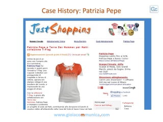 Case History: Patrizia Pepe




    www.gioiacommunica.com
 