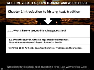 Photo by Le Batteur de Lune - Creative Commons Attribution-NonCommercial License https://www.flickr.com/photos/13569669@N05 Created with Haiku Deck
Please read workshop -1.1.1 posted on LinkedIn
1.1.2 Why the study of Authentic Yoga Tradition is important?
Please view presentation workshop -1.1.2 posted on linkedIn
from the book Authentic Yoga Tradition: Text, Traditions and Foundations
 