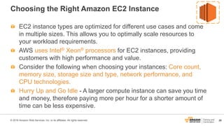29© 2016 Amazon Web Services, Inc. or its affiliates. All rights reserved.
Choosing the Right Amazon EC2 Instance
EC2 inst...