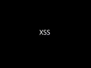 XSS
 
