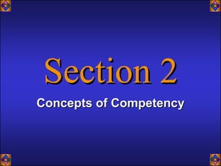 Concepts of Competency
 