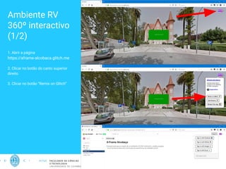 Ambiente RV
360º interactivo
(1/2)
1. Abrir a página
https://aframe-alcobaca.glitch.me
2. Clicar no botão do canto superior
direito
3. Clicar no botão “Remix on Glitch”
6
 