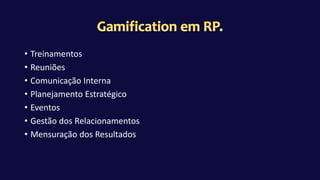 • Treinamentos
• Reuniões
• Comunicação Interna
• Planejamento Estratégico
• Eventos
• Gestão dos Relacionamentos
• Mensuração dos Resultados
 