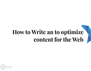 How to write an to optimize content for the web?