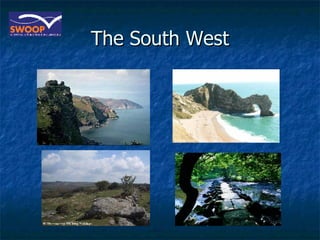 The South West 