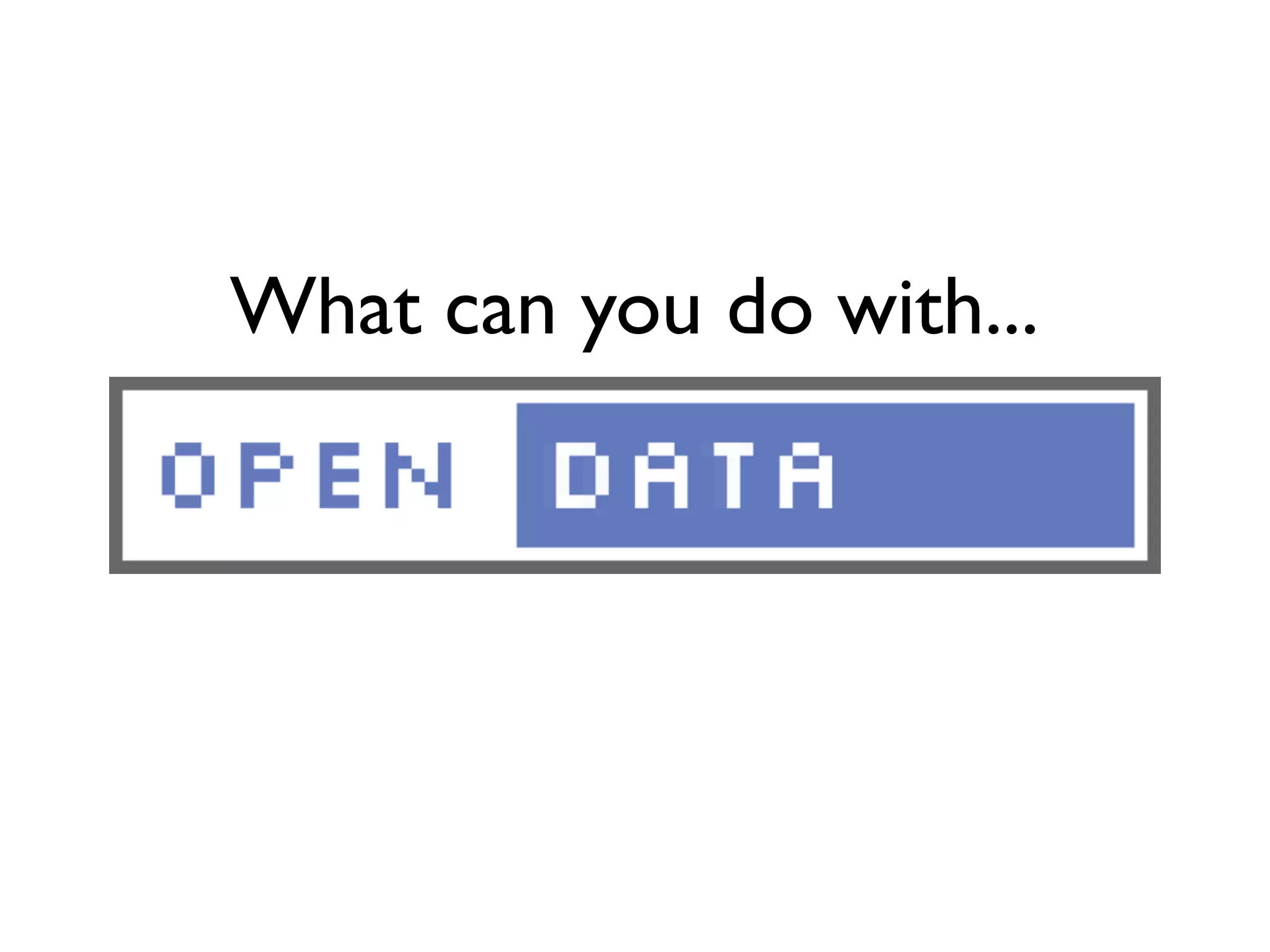 What can you do with...