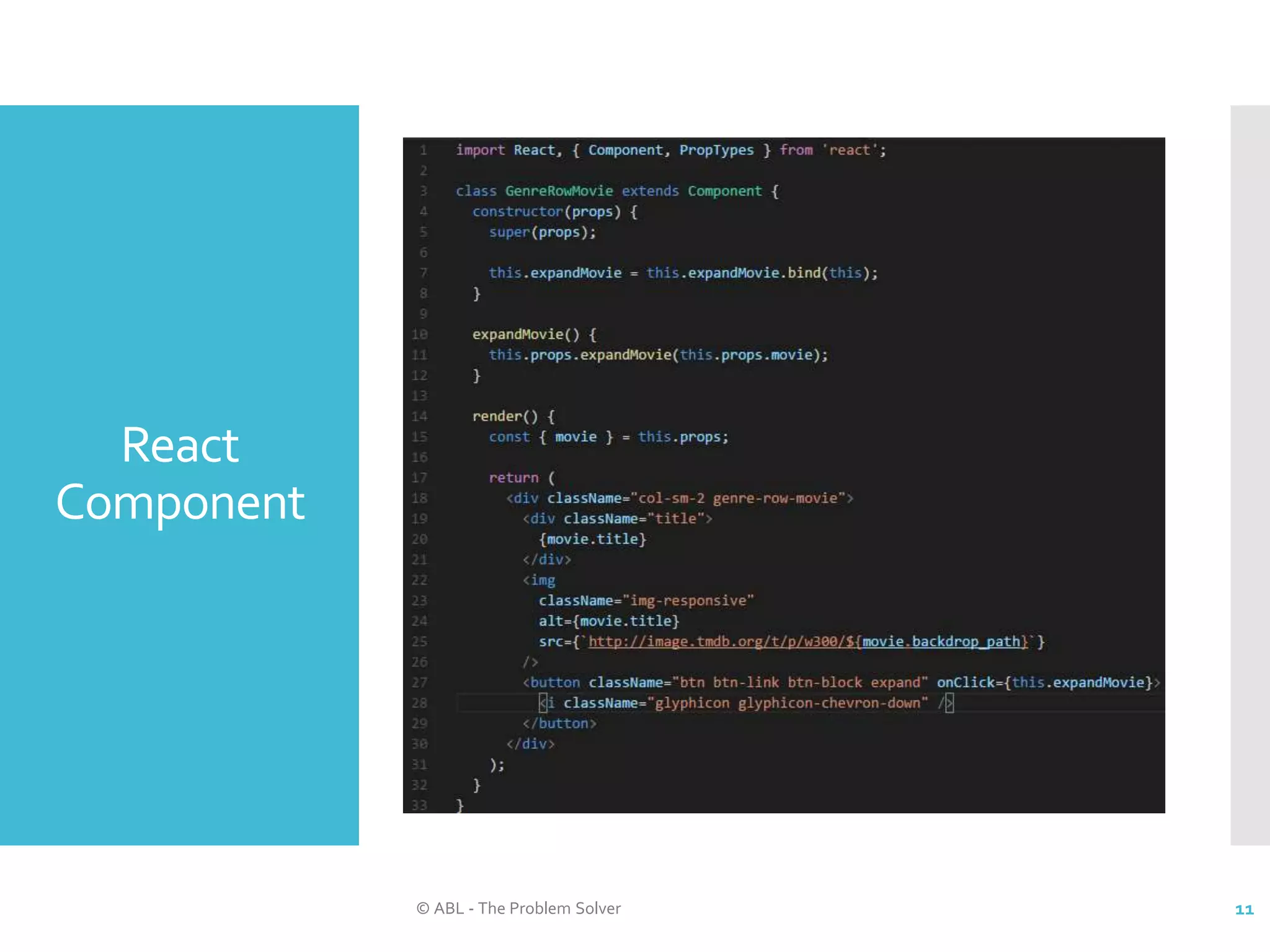React Component © ABL - The Problem Solver 11 