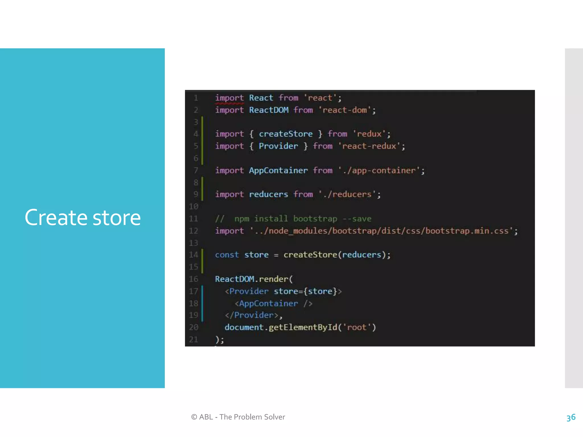 Create store © ABL - The Problem Solver 36 