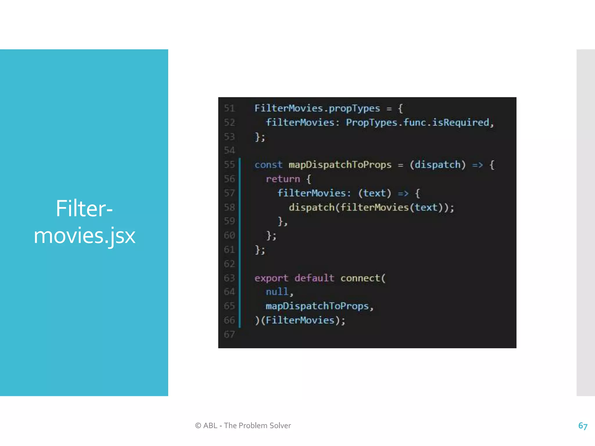 Filter- movies.jsx © ABL - The Problem Solver 67 