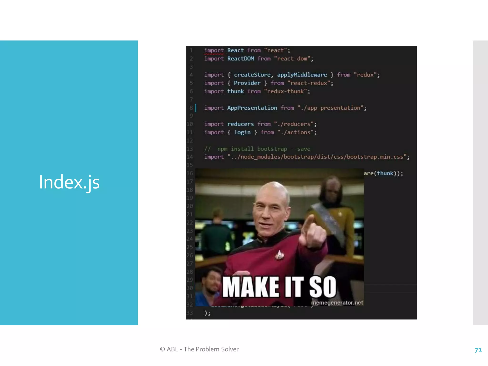 Index.js © ABL - The Problem Solver 71 
