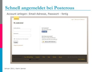 Schnell angemeldet bei Posterous http://en.wordpress.com/signup Account anlegen: Email-Adresse, Passwort - fertig 