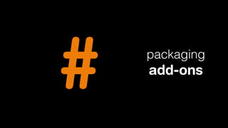#

packaging

add-ons

 