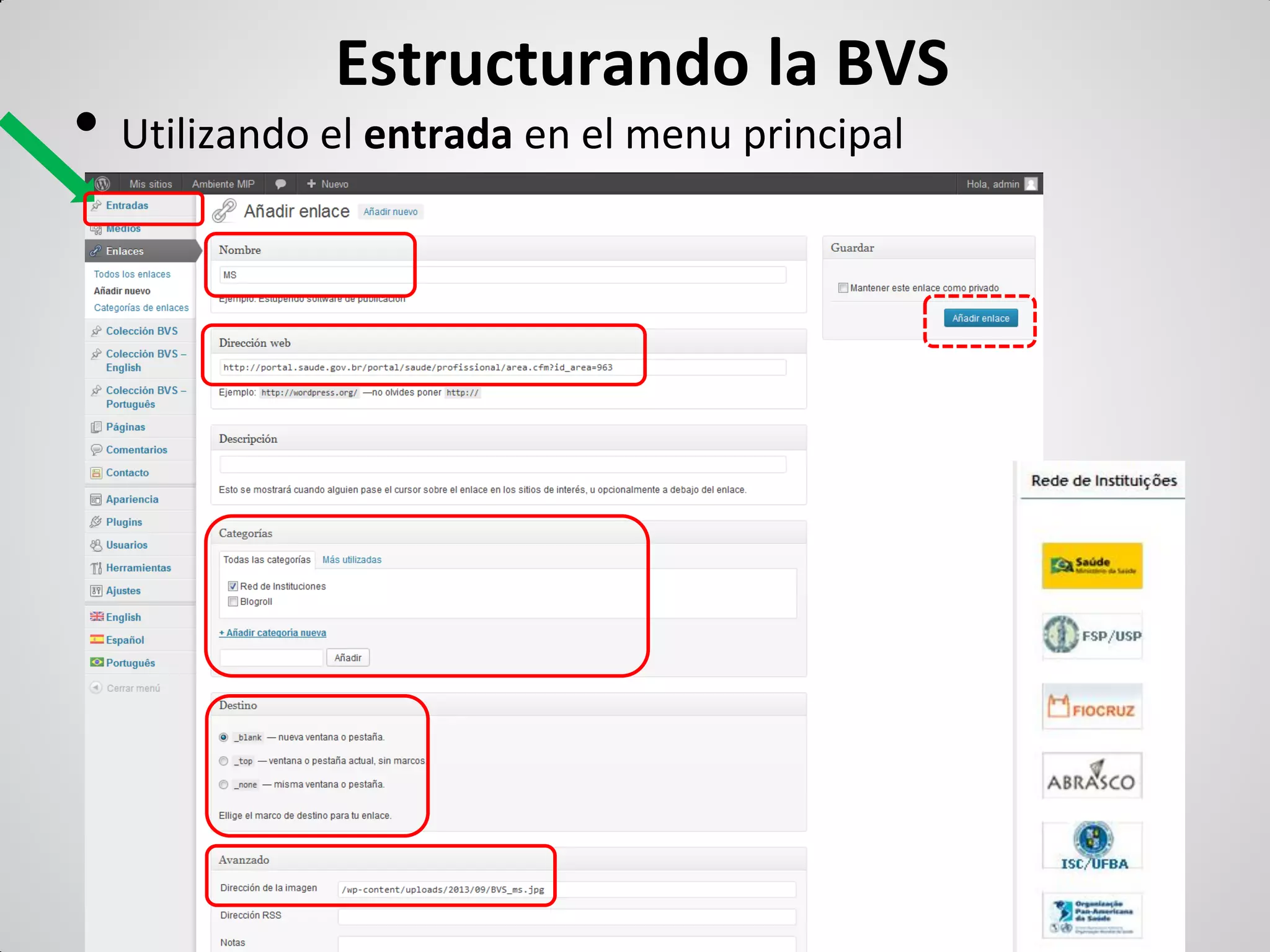 Estructurando la BVS 
•Utilizando el entrada en el menu principal  
