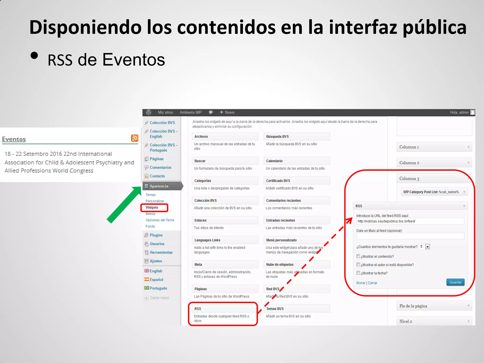 •RSS de Eventos 
Disponiendo los contenidos en la interfaz pública  
