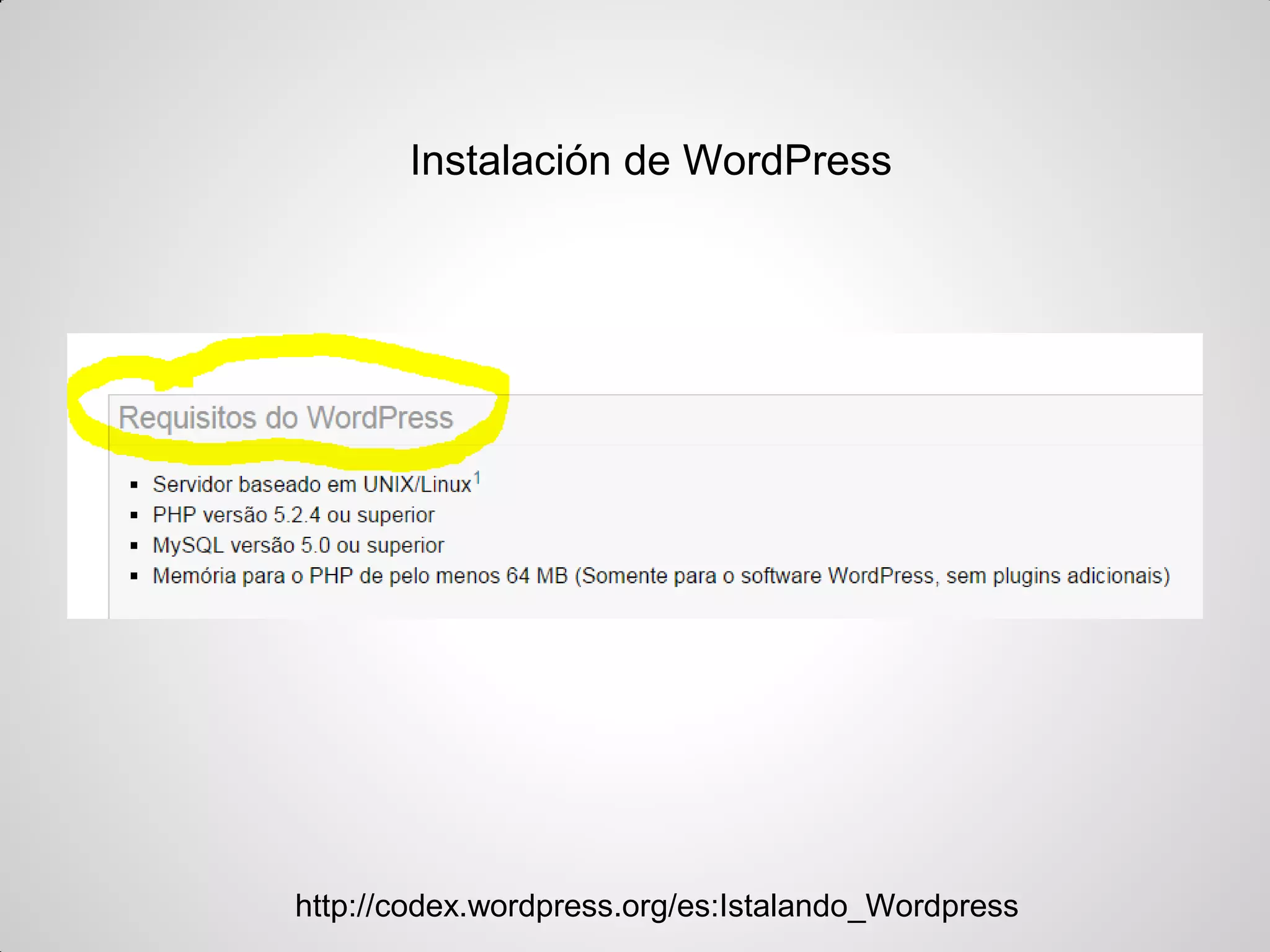 Instalación de WordPress 
http://codex.wordpress.org/es:Istalando_Wordpress  