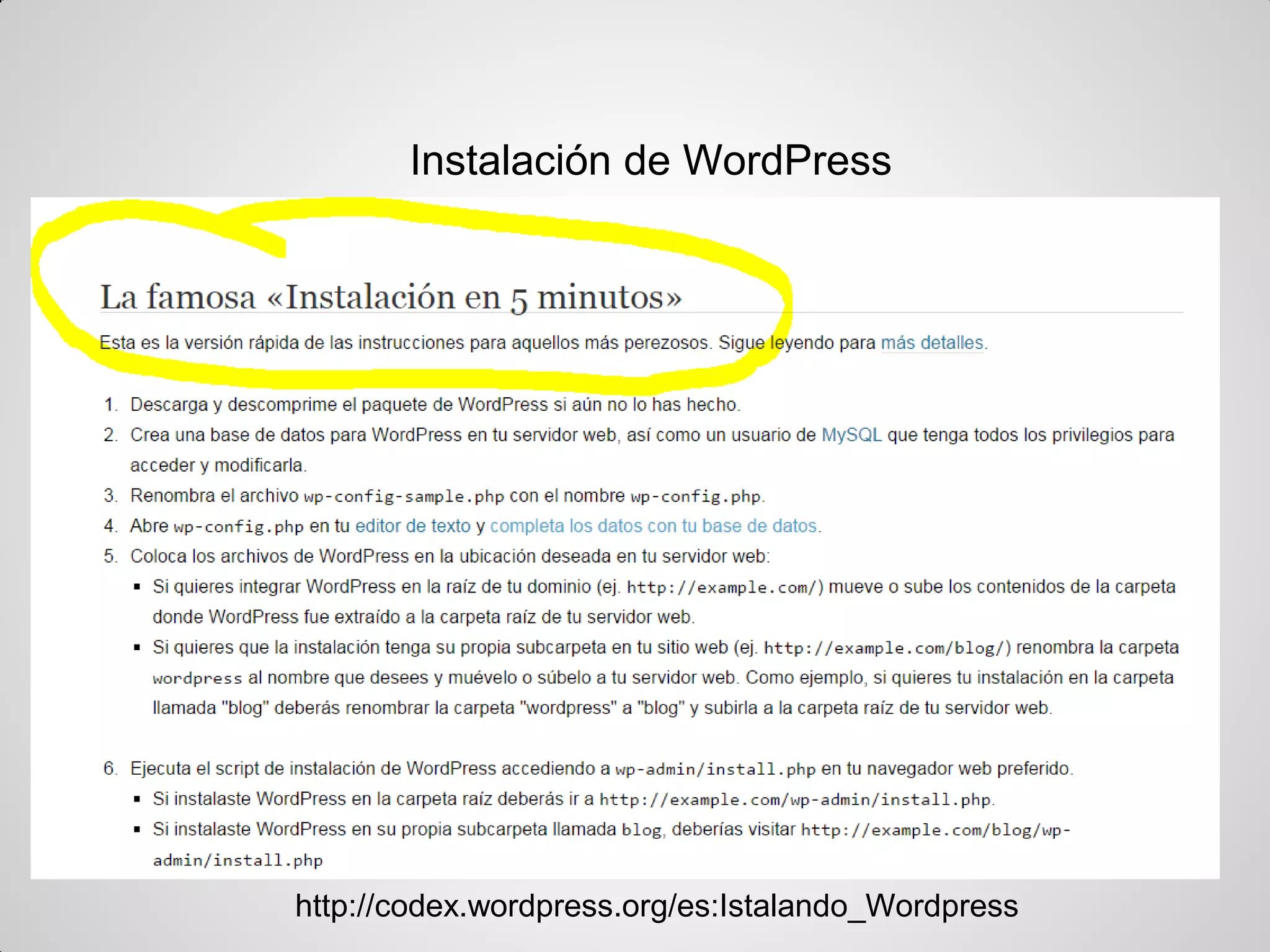Instalación de WordPress 
http://codex.wordpress.org/es:Istalando_Wordpress  