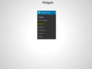 Widgets  