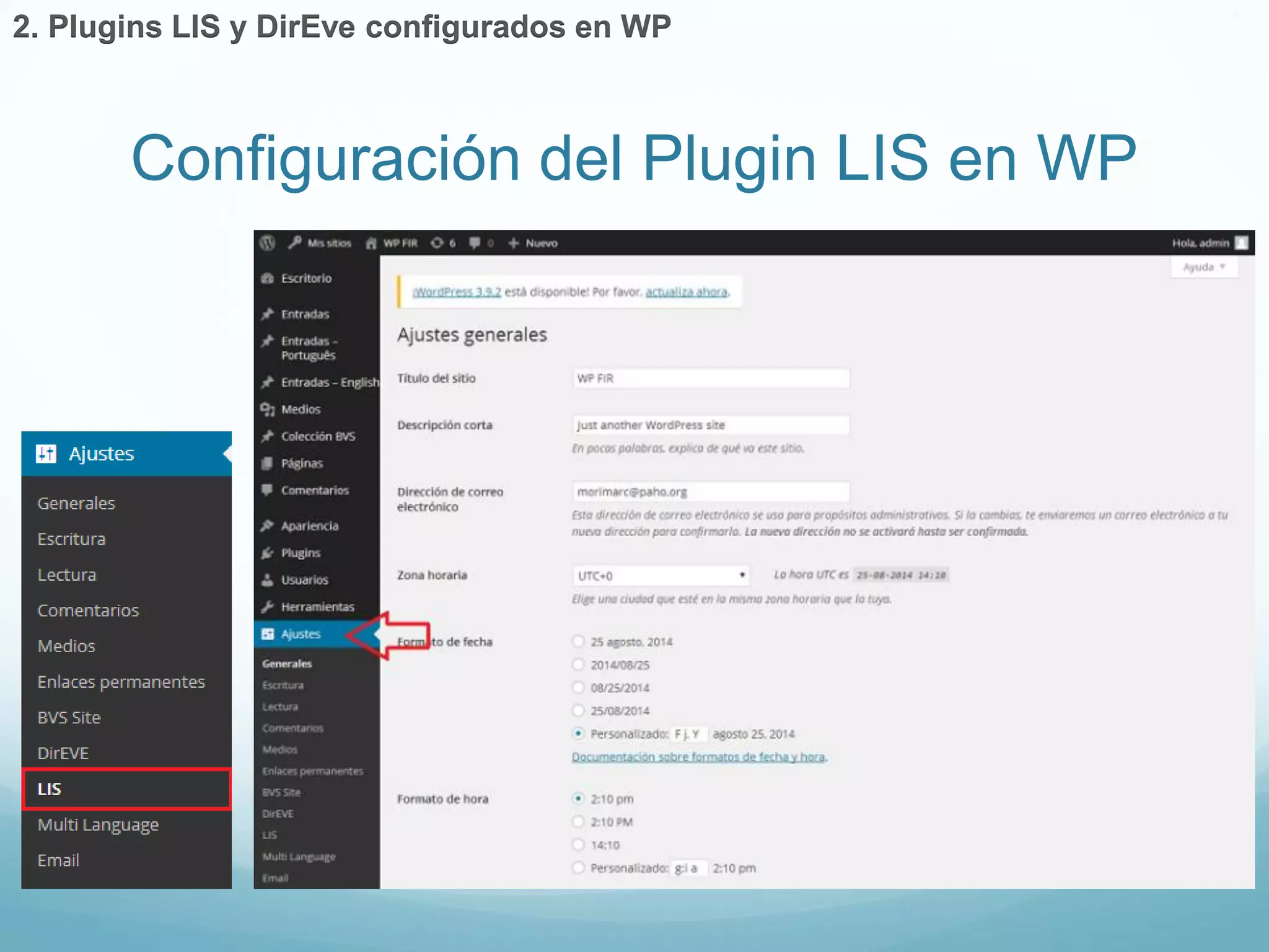 Configuración del Plugin LIS en WP 
2. Plugins LIS y DirEve configurados en WP 
 