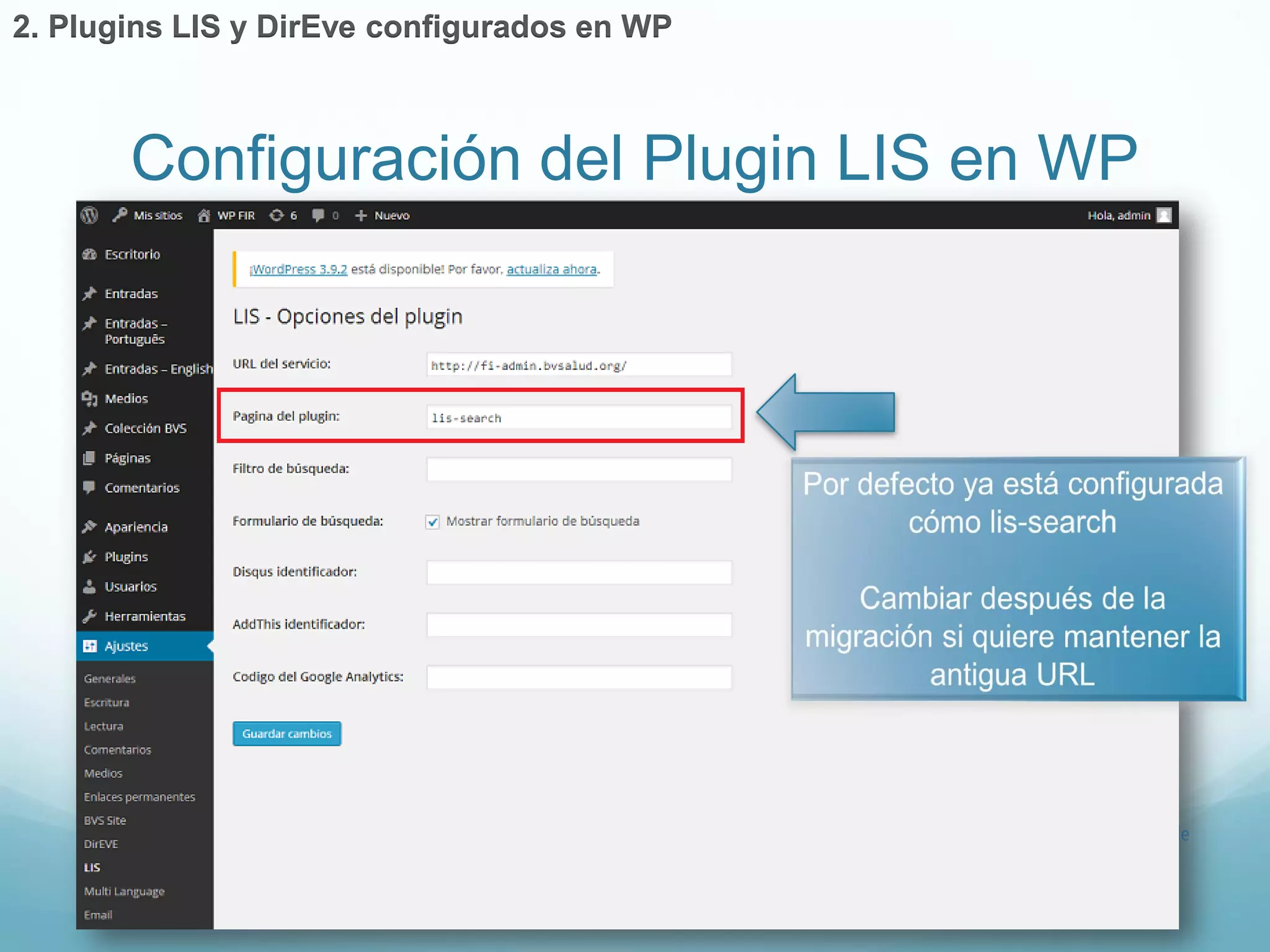 Configuración del Plugin LIS en WP 
2. Plugins LIS y DirEve configurados en WP 
 