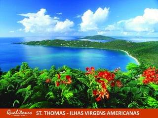 ST. THOMAS - ILHAS VIRGENS AMERICANAS
 