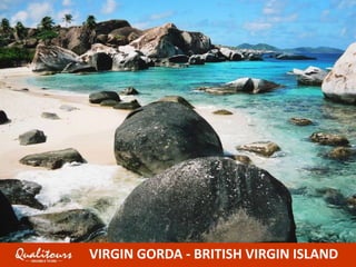 VIRGIN GORDA - BRITISH VIRGIN ISLAND
 