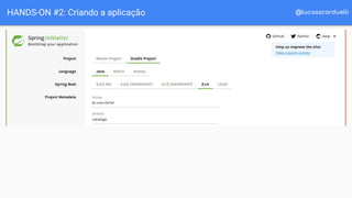 @lucasscarduelliHANDS-ON #2: Criando a aplicação
 