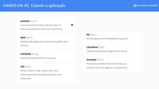 @lucasscarduelliHANDS-ON #2: Criando a aplicação
 