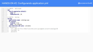 @lucasscarduelliHANDS-ON #2: Conﬁgurando application.yml
 