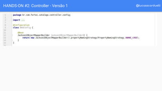 @lucasscarduelliHANDS-ON #2: Controller - Versão 1
 
