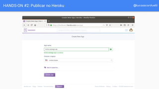 @lucasscarduelliHANDS-ON #2: Publicar no Heroku
 