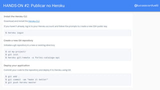 @lucasscarduelliHANDS-ON #2: Publicar no Heroku
 
